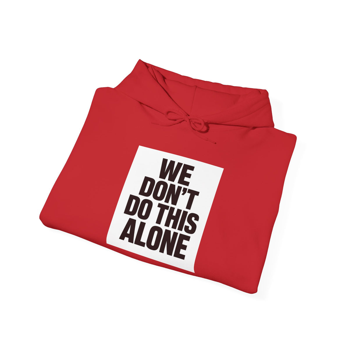 We Don't Do This Alone Hoodie – Recovery Warriors