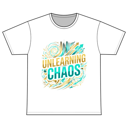 Unlearning Chaos T-Shirt — Recovery Warriors Inspirational Tee