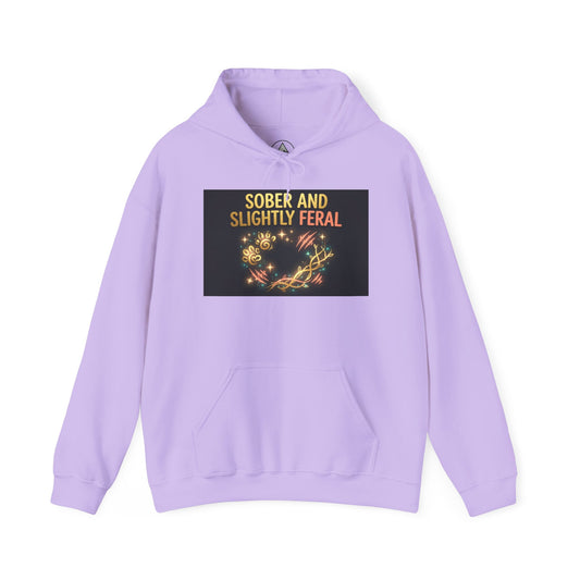 Hoodie - "Sober and Slightly Feral" Recovery Warriors Pullover