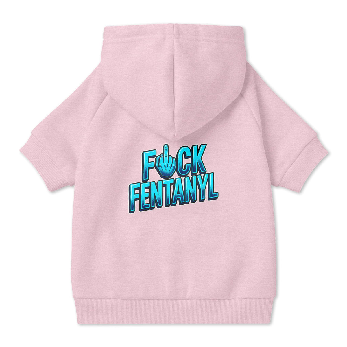 F*ck Fentanyl Pet Hoodie