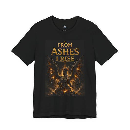 From Ashes I Rise T-Shirt – Phoenix Rebirth Recovery Tee