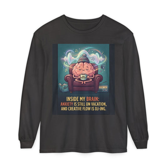 Long Sleeve T-Shirt — "Inside My Brain: Anxiety on Vacation, Creative Flow DJ-ing"