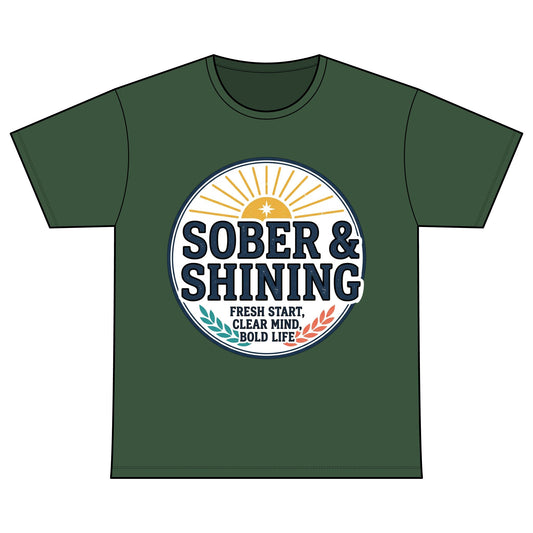 Sober & Shining T-Shirt — Recovery Warriors Inspirational Tee