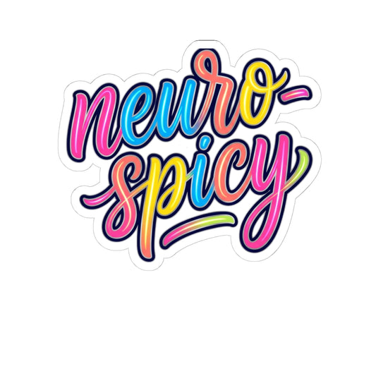 Neuro-Spicy Rainbow Kiss-Cut Sticker — Colorful Handlettered Laptop Decal