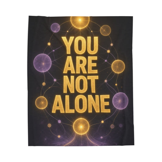 You Are Not Alone Velveteen Plush Blanket – Comforting Inspirational Throw