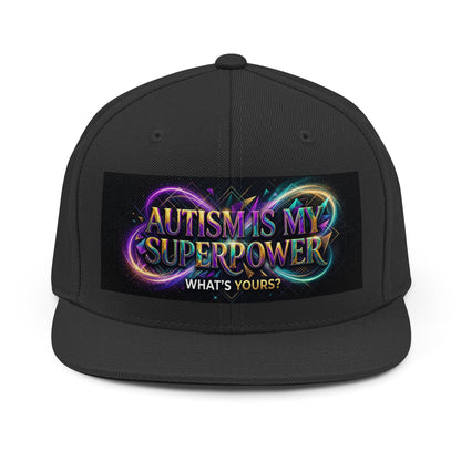 Autism Is My Superpower Snapback Hat — Neurodiversity Pride Cap
