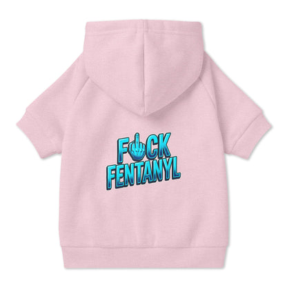 F*ck Fentanyl Pet Hoodie