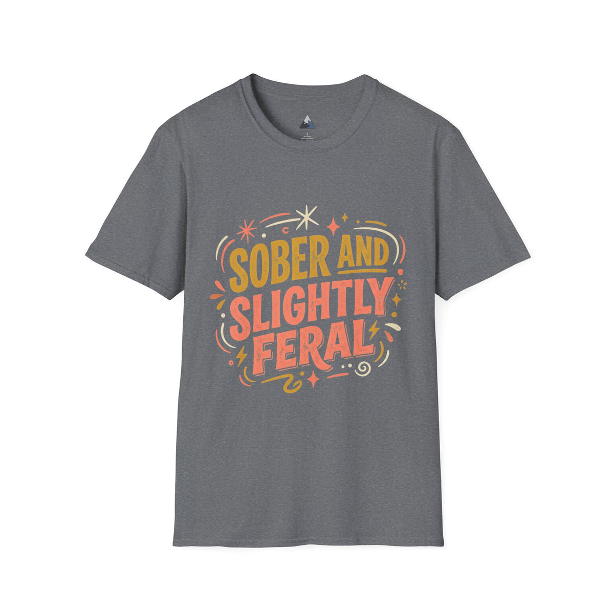 Sober and Slightly Feral T-Shirt — Funny Recovery Pride Tee
