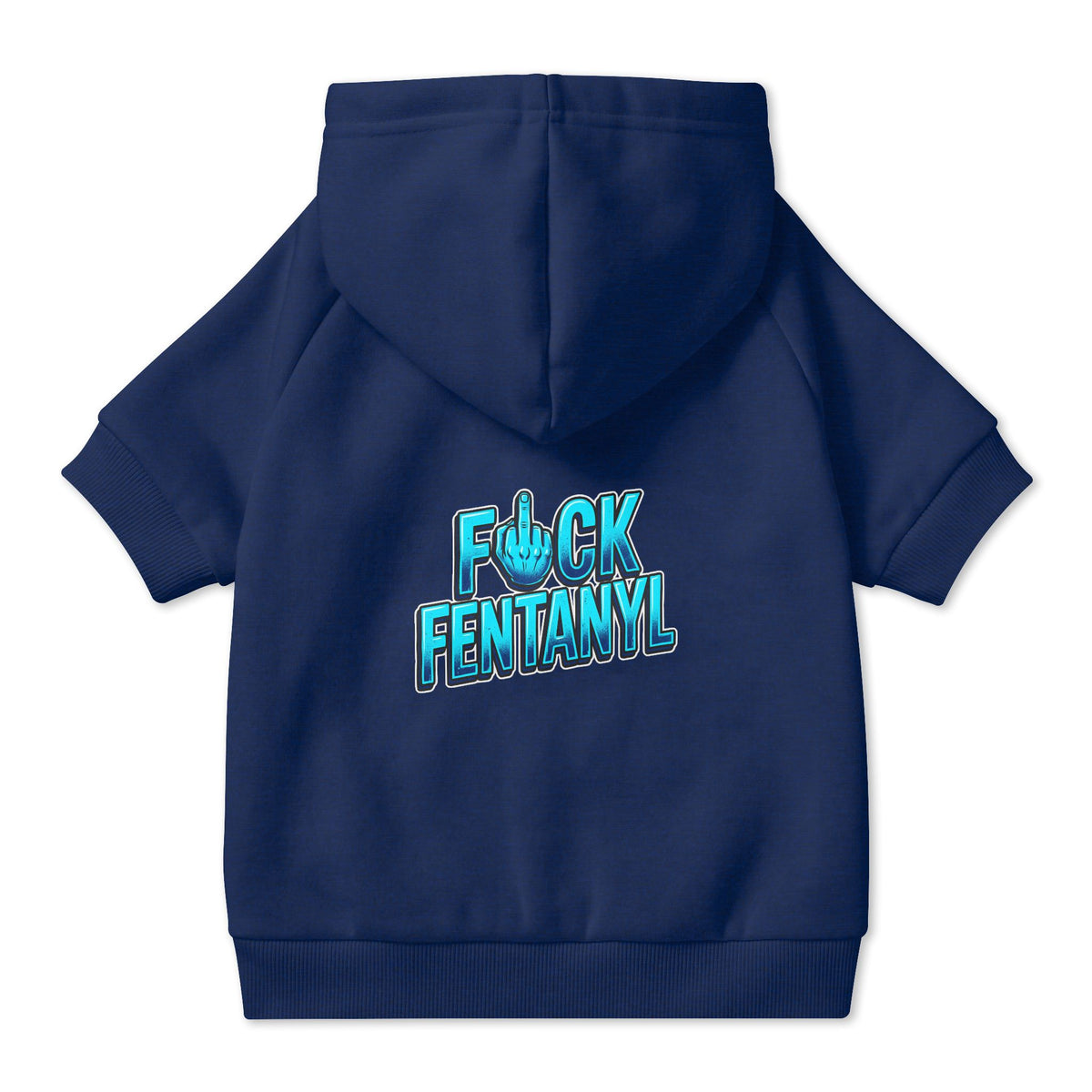 F*ck Fentanyl Pet Hoodie