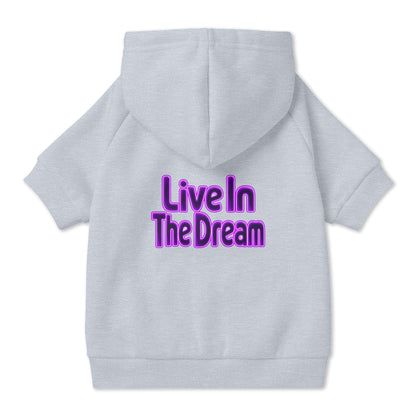 Live in the Dream Pet Hoodie