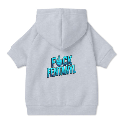 F*ck Fentanyl Pet Hoodie