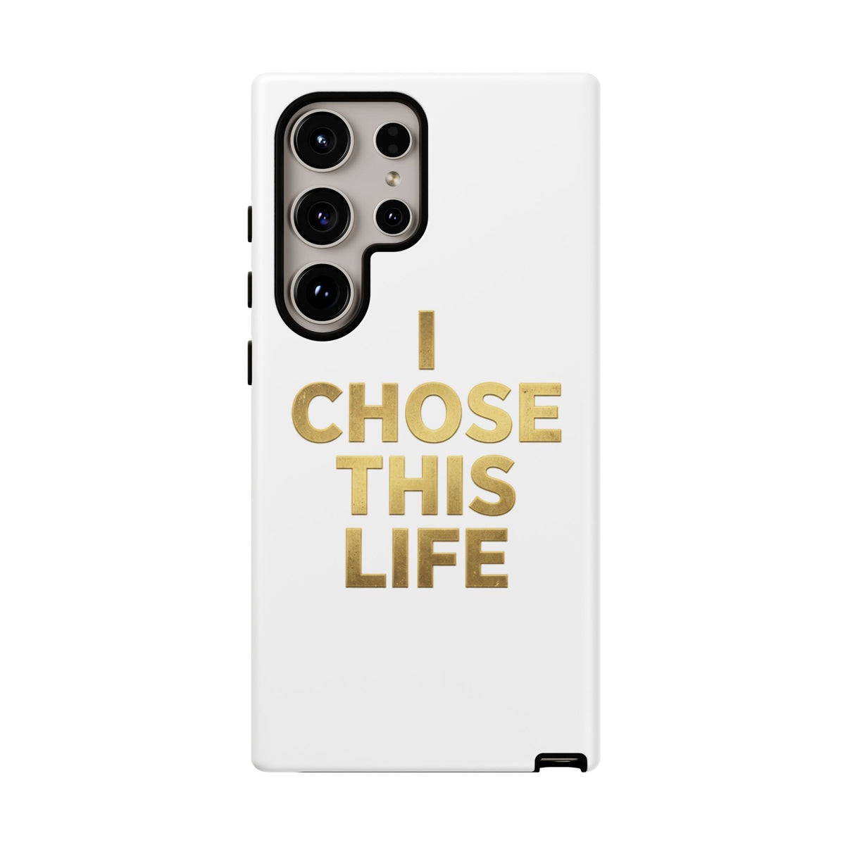 Tough Case — "I Chose This Life" Gold Typography Phone Case