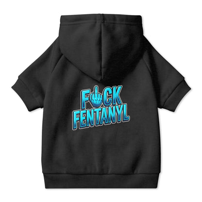 F*ck Fentanyl Pet Hoodie