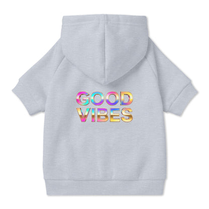 Good Vibes Pet Hoodie