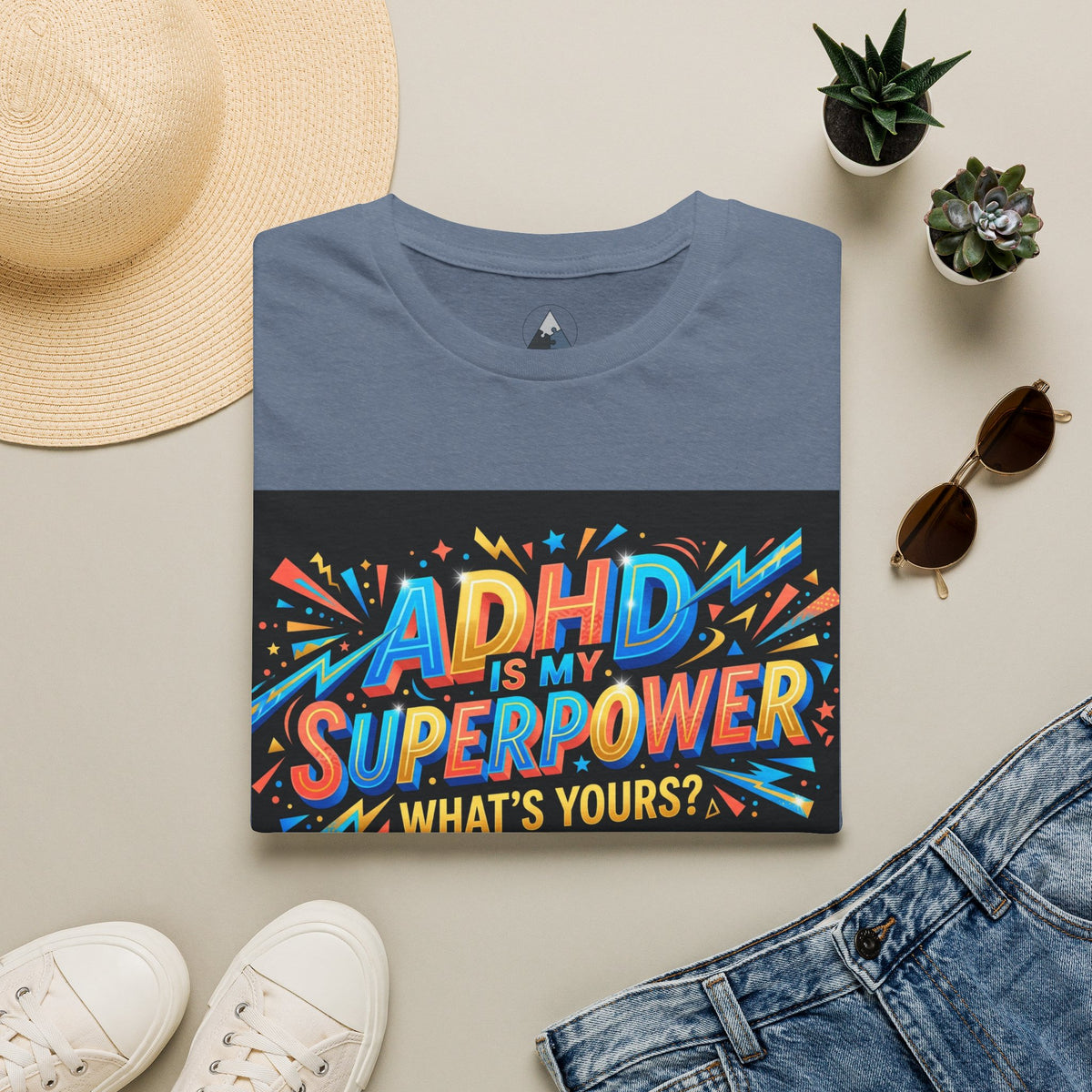 ADHD Is My Superpower T-Shirt — Colorful Empowerment Tee (‘What’s Yours?’)