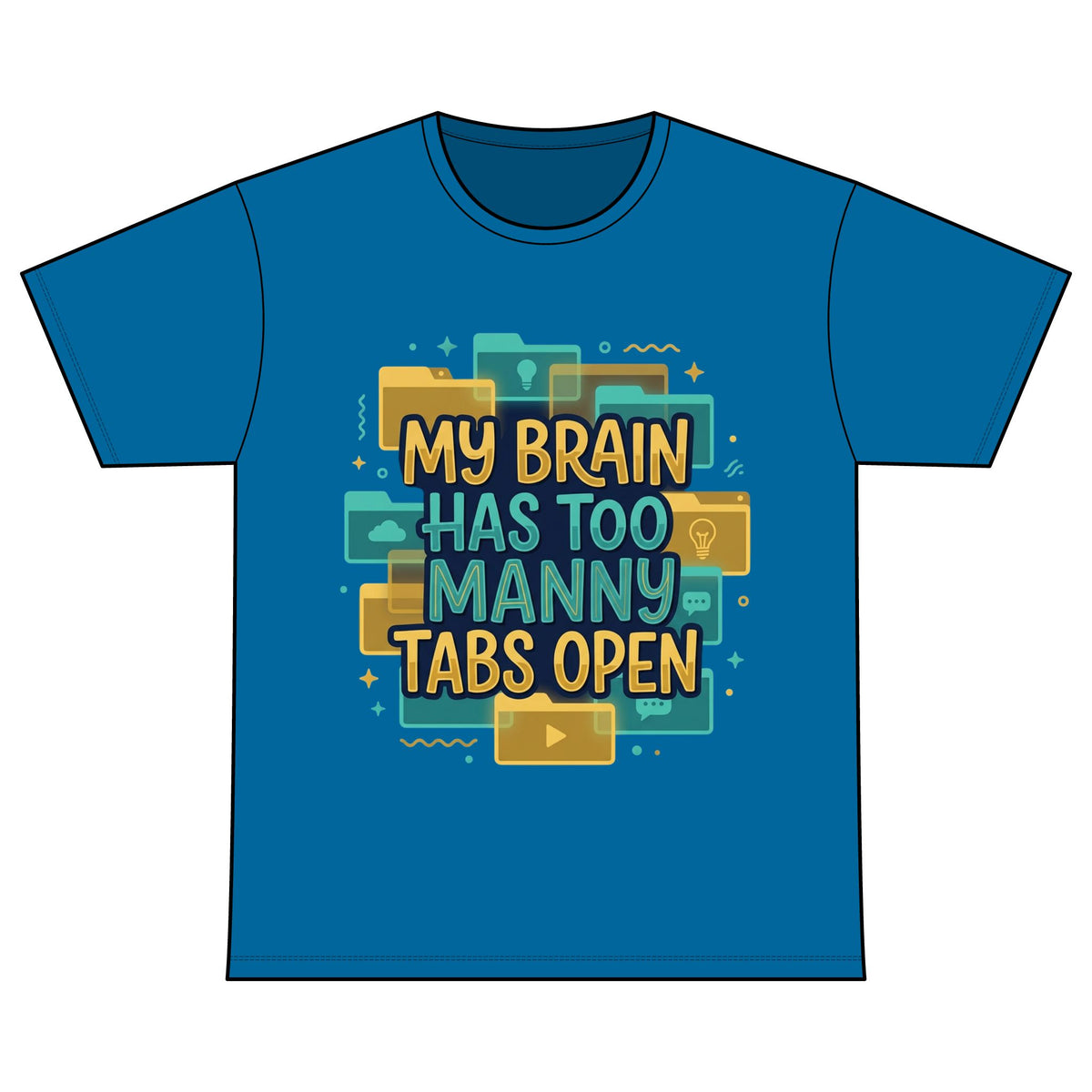 My Brain Has Too Many Tabs Open T-Shirt — Recovery Warriors Graphic Tee