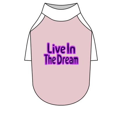 Live in the Dream Pet Raglan T-Shirt