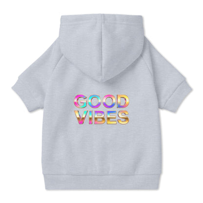 Good Vibes Pet Hoodie