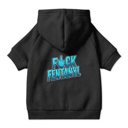 F*ck Fentanyl Pet Hoodie