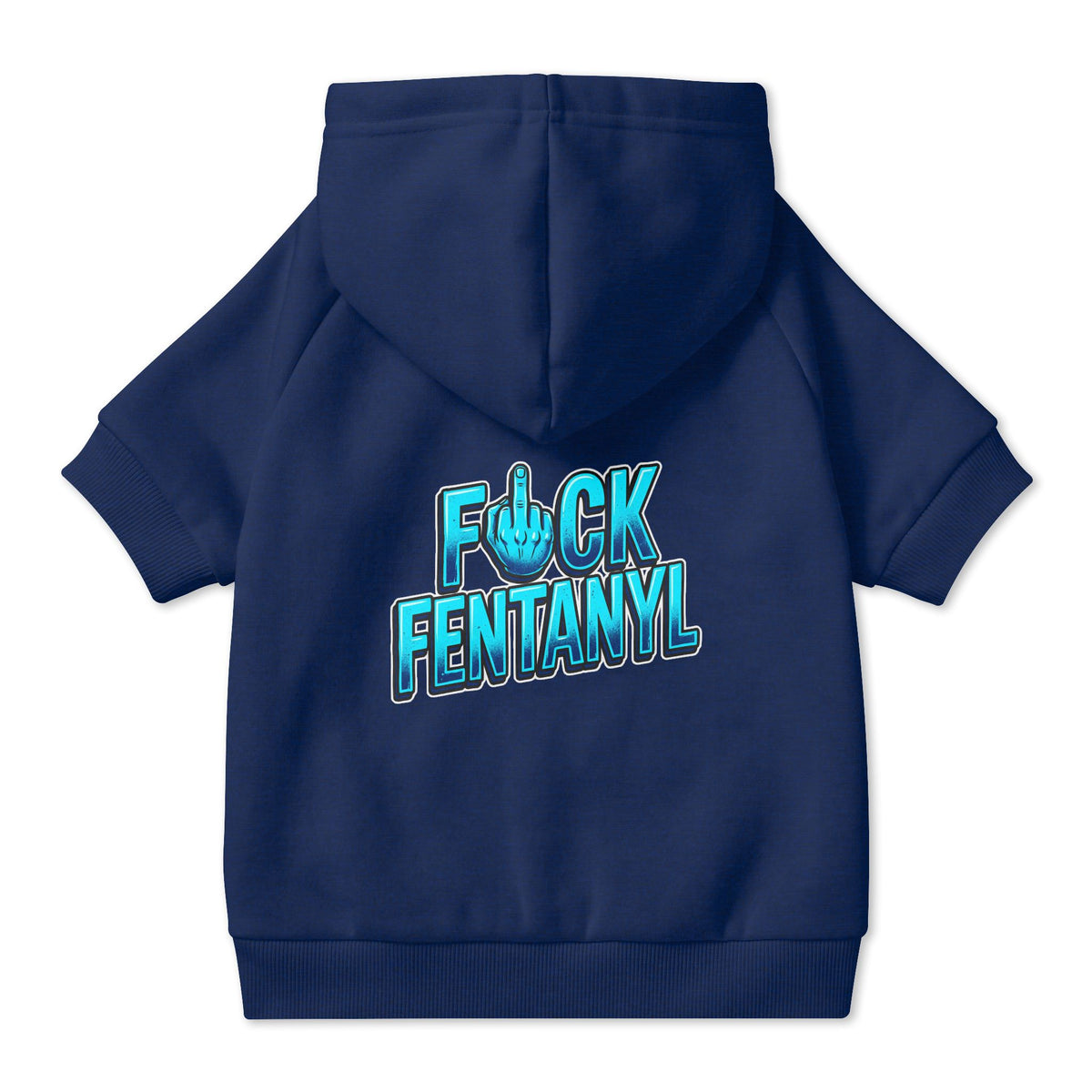 F*ck Fentanyl Pet Hoodie