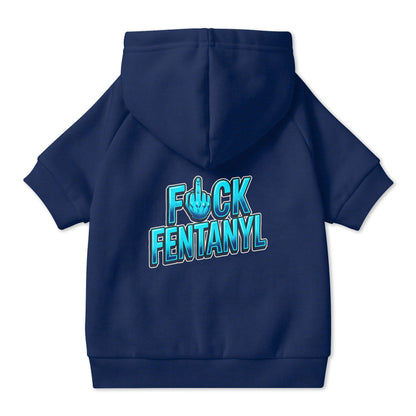F*ck Fentanyl Pet Hoodie