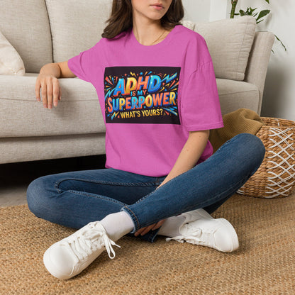 ADHD Is My Superpower T-Shirt — Colorful Empowerment Tee (‘What’s Yours?’)