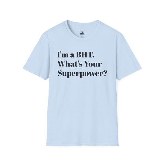 I'm a BHT T-Shirt – Behavioral Health Technician Pride Tee