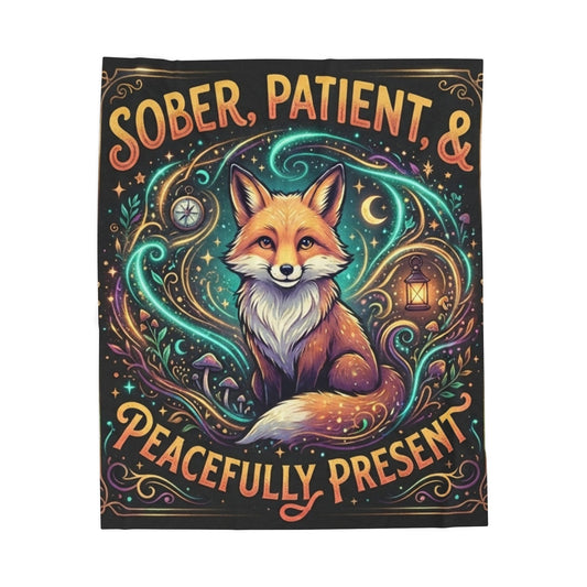 Velveteen Plush Blanket — "Sober, Patient & Peacefully Present" Fox Art Throw