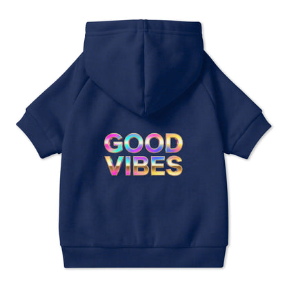 Good Vibes Pet Hoodie