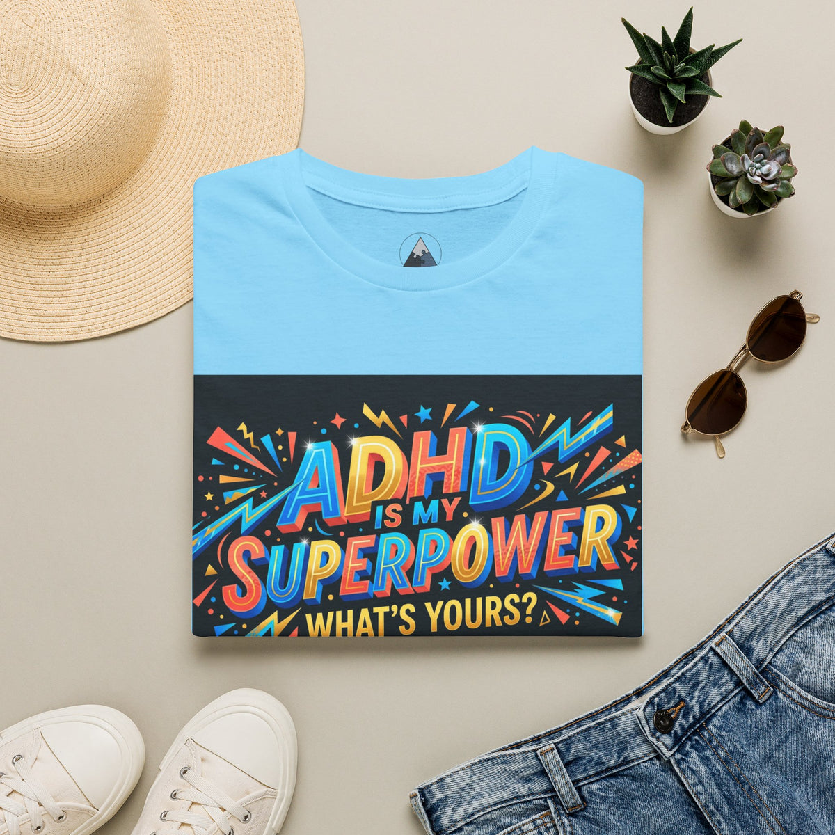ADHD Is My Superpower T-Shirt — Colorful Empowerment Tee (‘What’s Yours?’)