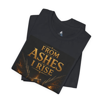 From Ashes I Rise T-Shirt – Phoenix Rebirth Recovery Tee