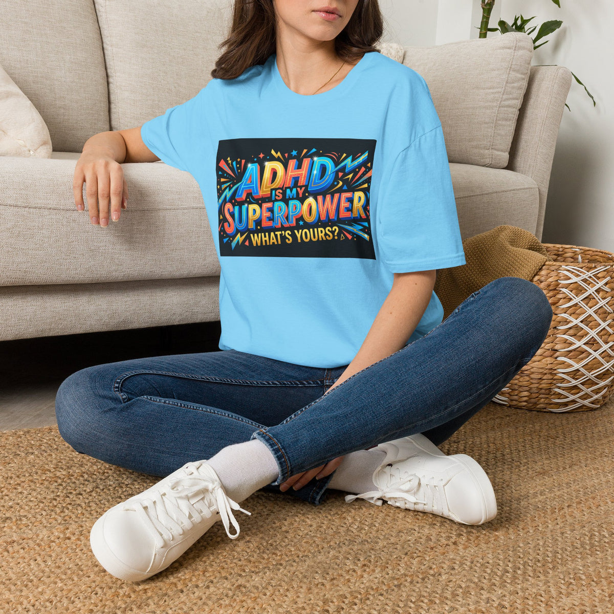ADHD Is My Superpower T-Shirt — Colorful Empowerment Tee (‘What’s Yours?’)