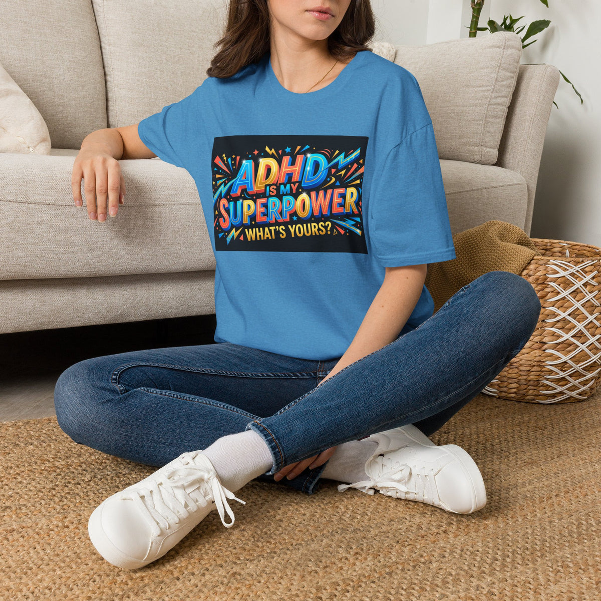ADHD Is My Superpower T-Shirt — Colorful Empowerment Tee (‘What’s Yours?’)
