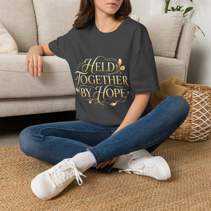Held Together by Hope T-Shirt