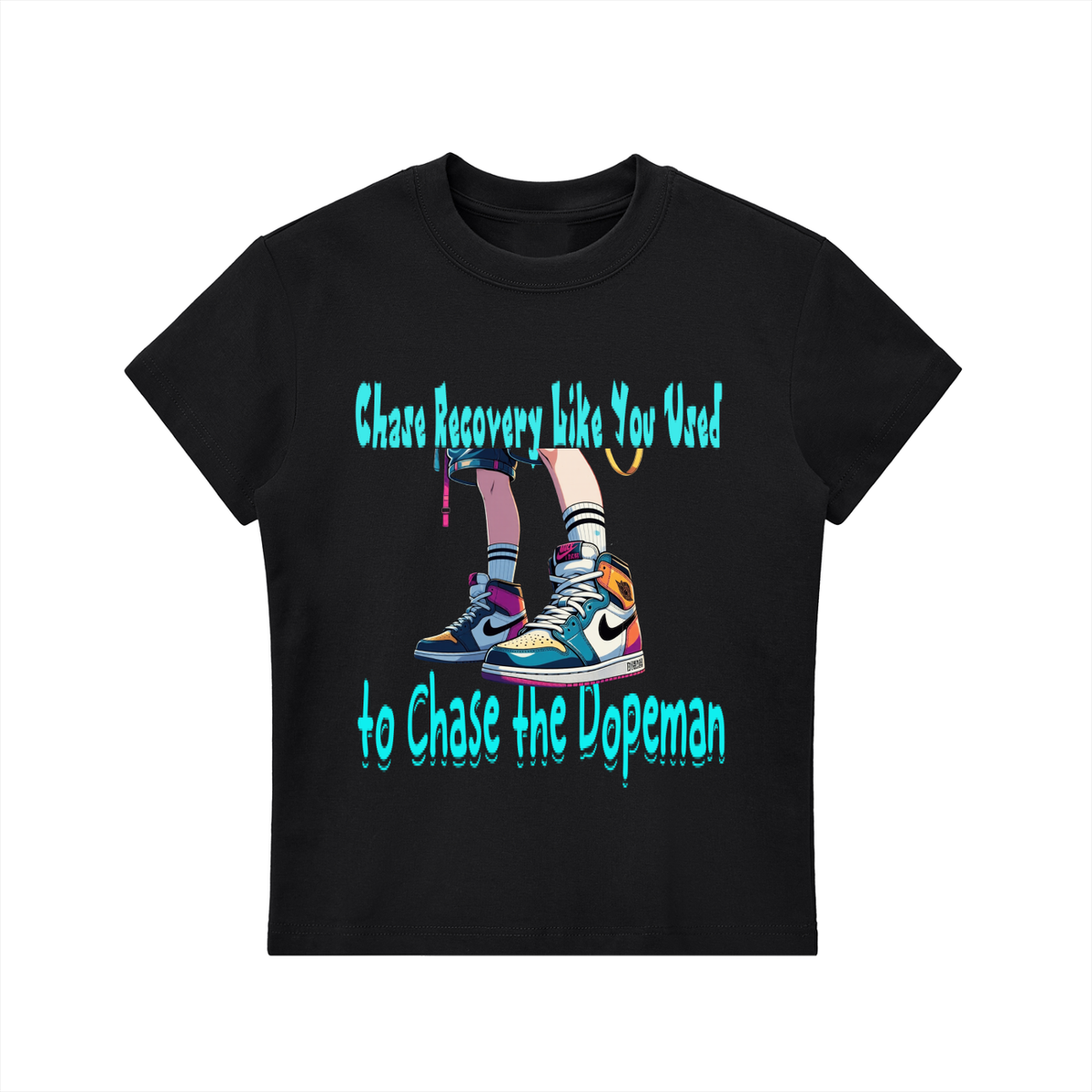 Chase Recovery Like You Used to Chase the Dopeman Women's Fitted Tee