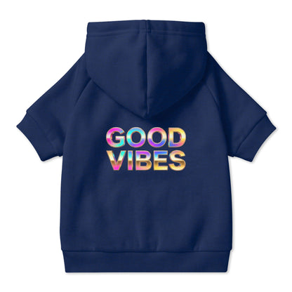 Good Vibes Pet Hoodie