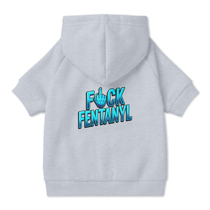 F*ck Fentanyl Pet Hoodie