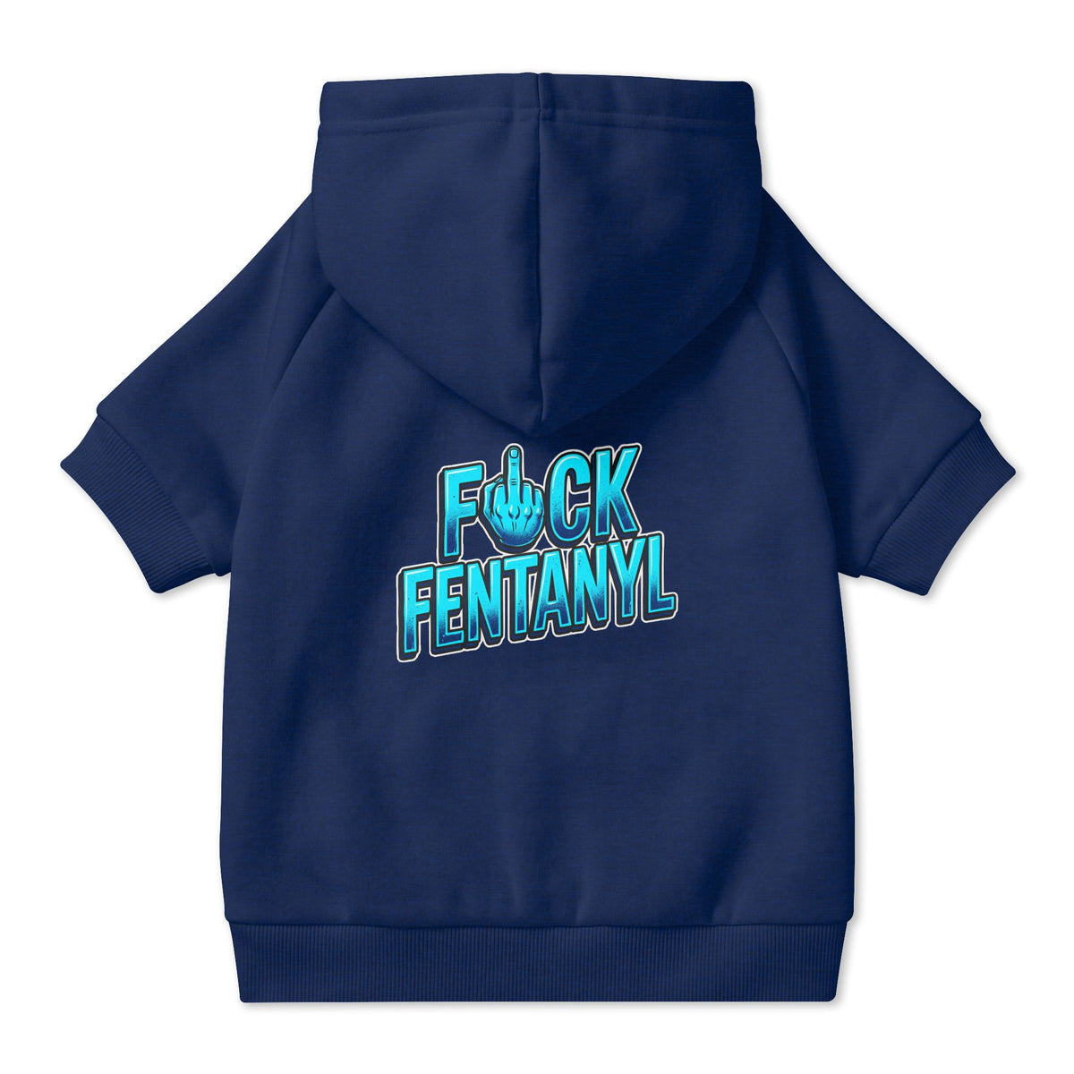 F*ck Fentanyl Pet Hoodie