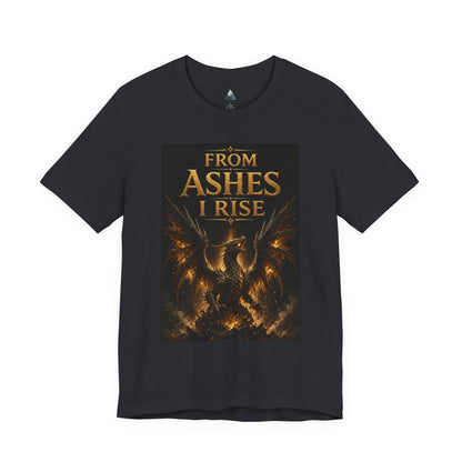From Ashes I Rise T-Shirt – Phoenix Rebirth Recovery Tee