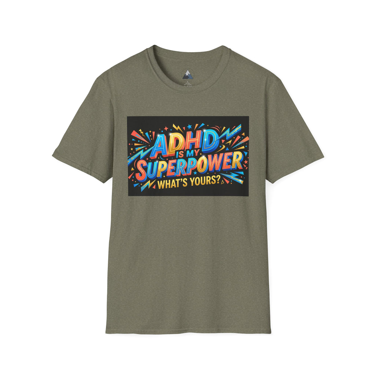 ADHD Is My Superpower T-Shirt — Colorful Empowerment Tee (‘What’s Yours?’)