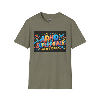 ADHD Is My Superpower T-Shirt — Colorful Empowerment Tee (‘What’s Yours?’)