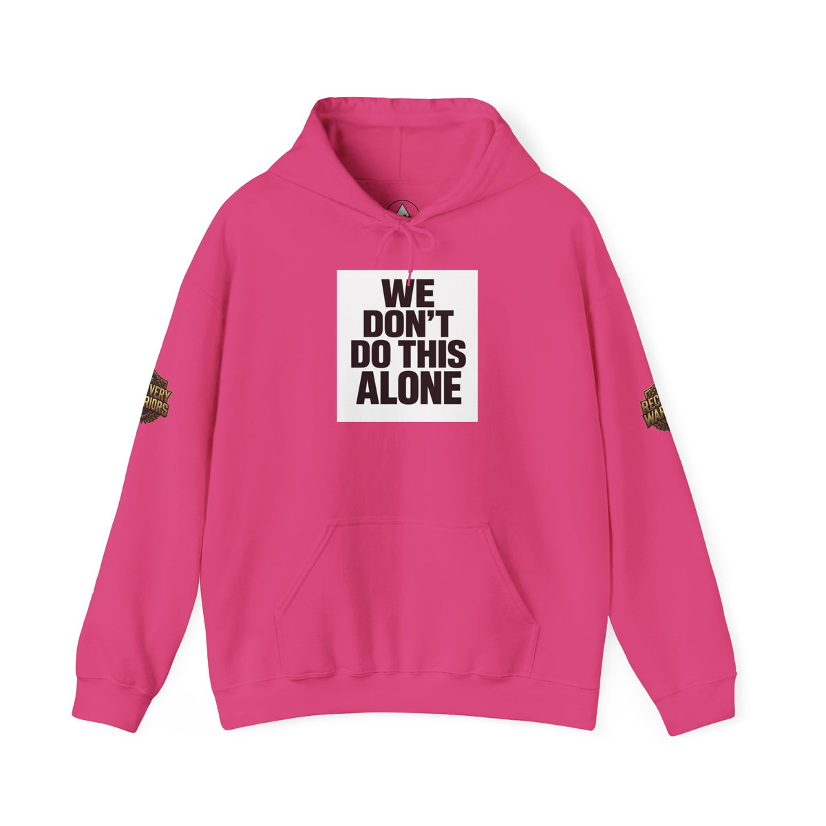 We Don't Do This Alone Hoodie – Recovery Warriors