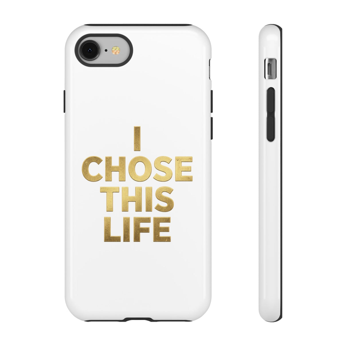 Tough Case — "I Chose This Life" Gold Typography Phone Case