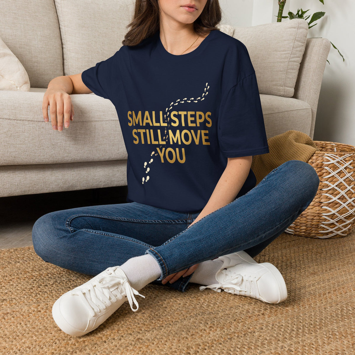Inspirational T-Shirt — "Small Steps Still Move You" Motivational Tee