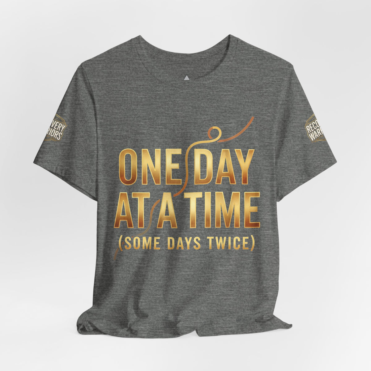 One Day at a Time T-Shirt — Inspirational Recovery Tee (Some Days Twice)