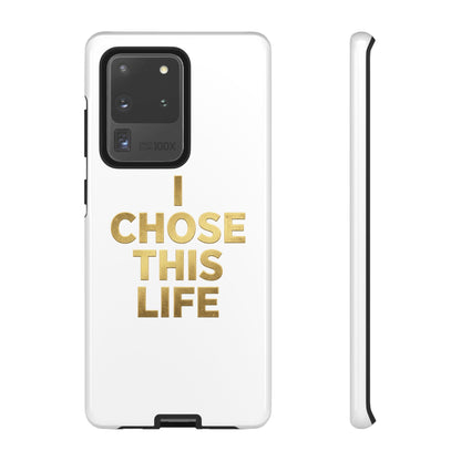 Tough Case — "I Chose This Life" Gold Typography Phone Case