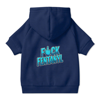 F*ck Fentanyl Pet Hoodie