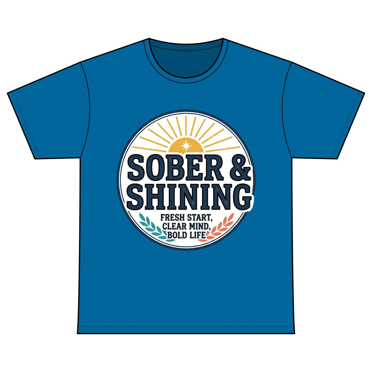 Sober & Shining T-Shirt — Recovery Warriors Inspirational Tee