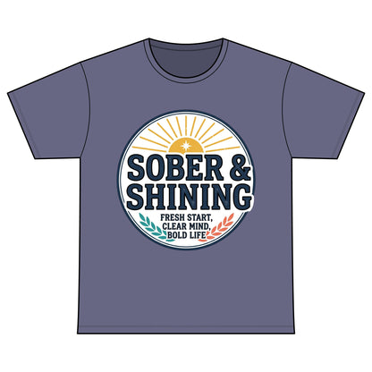 Sober & Shining T-Shirt — Recovery Warriors Inspirational Tee