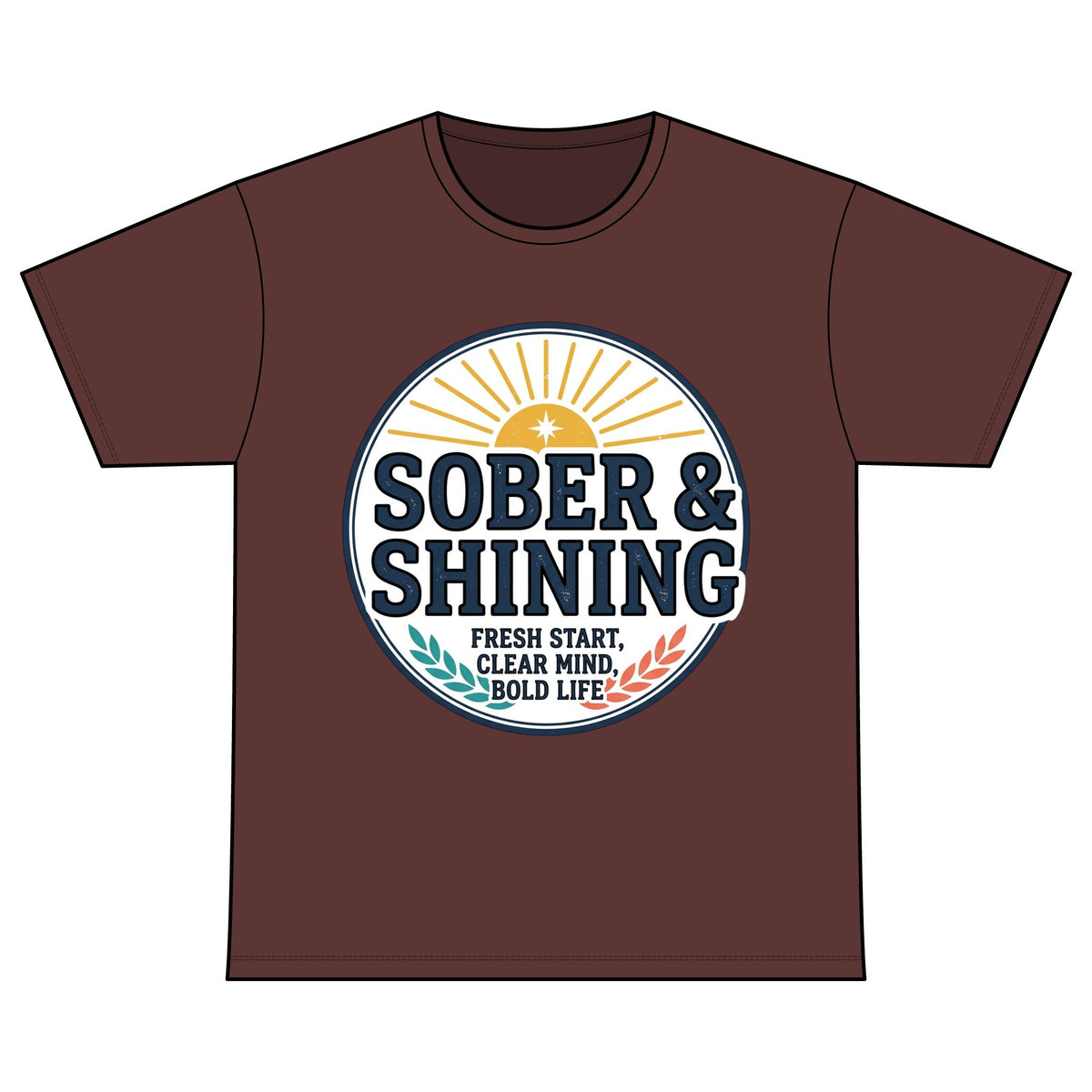 Sober & Shining T-Shirt — Recovery Warriors Inspirational Tee